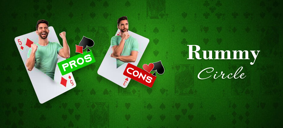 Rummy Circle Pros and Cons